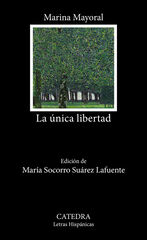 La &uacute;nica libertad