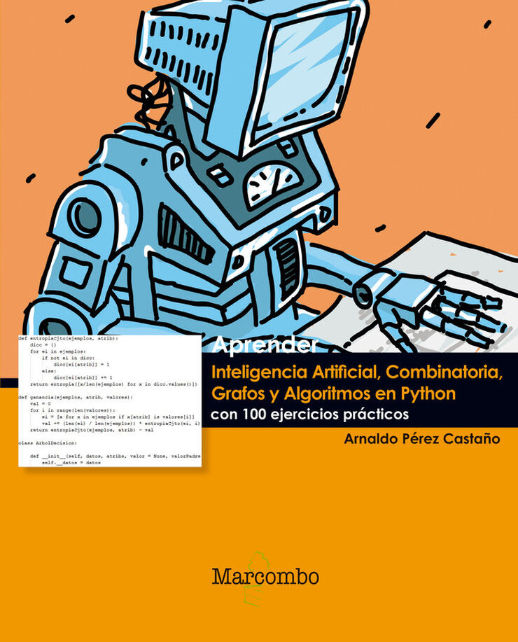Aprender Inteligencia Artificial, Combinatoria, Grafos y Algoritmos en Python con 100 ejercicios pr&aacute;cticos