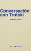 Conversaci&oacute;n con Trostki