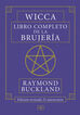 WICCA. Libro completo de la brujer&iacute;a
