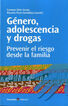 G&Eacute;NERO, ADOLESCENCIA Y DROGAS