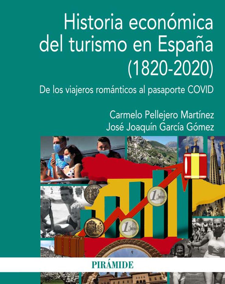 Historia econ&oacute;mica del turismo en Espa&ntilde;a (1820-2020)