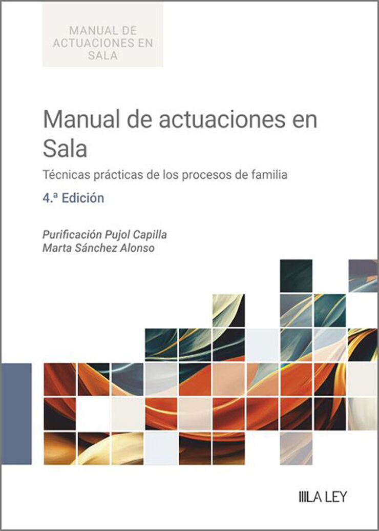 Manual de actuaciones en Sala. T&eacute;cnicas pr&aacute;cticas de los procesos de familia