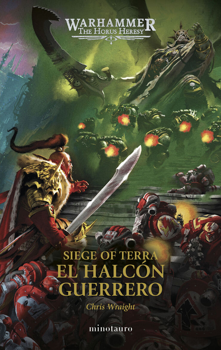 The Horus Heresy: Siege of Terra n&ordm; 06 El Halc&oacute;n Guerrero