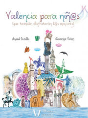 Valencia para ni&ntilde;os (que tambi&eacute;n disfrut