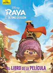 Raya y el &uacute;ltimo drag&oacute;n. El libro de la pel&iacute;cula