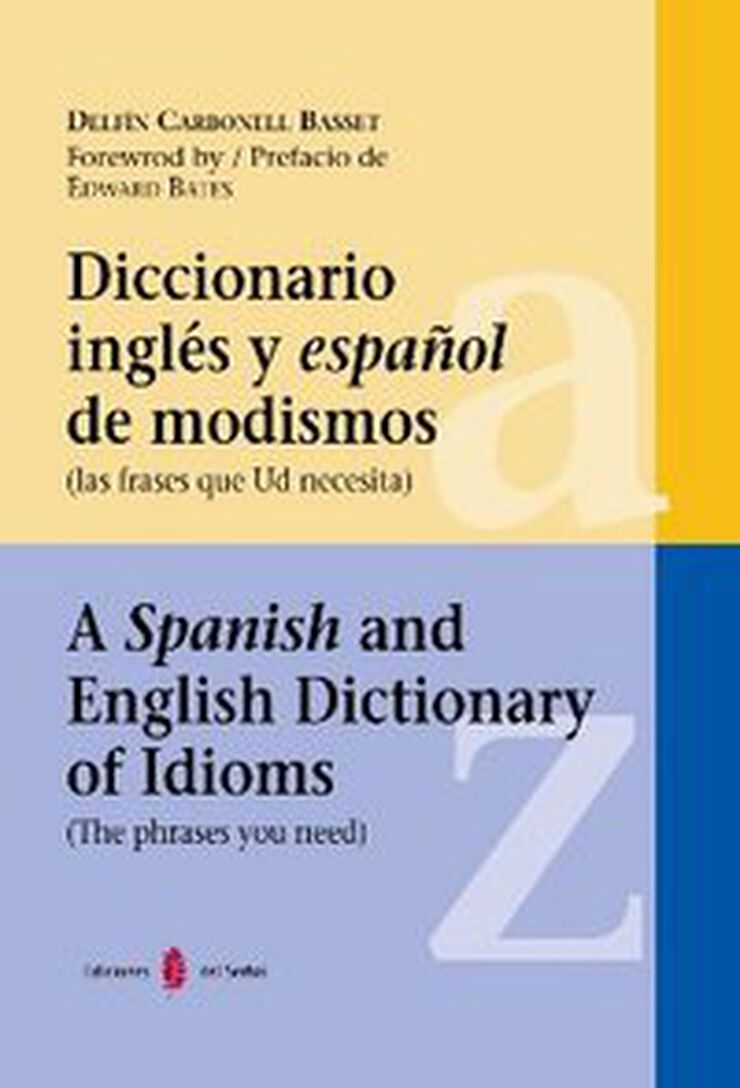 Diccionario ingl&eacute;s y espa&ntilde;ol de modismos