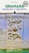 Granada ins&oacute;lita y secreta