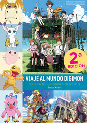 Viaje al mundo digimon. La era de la digievoluci&oacute;n