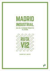 Madrid Industrial: Villaverde 2
