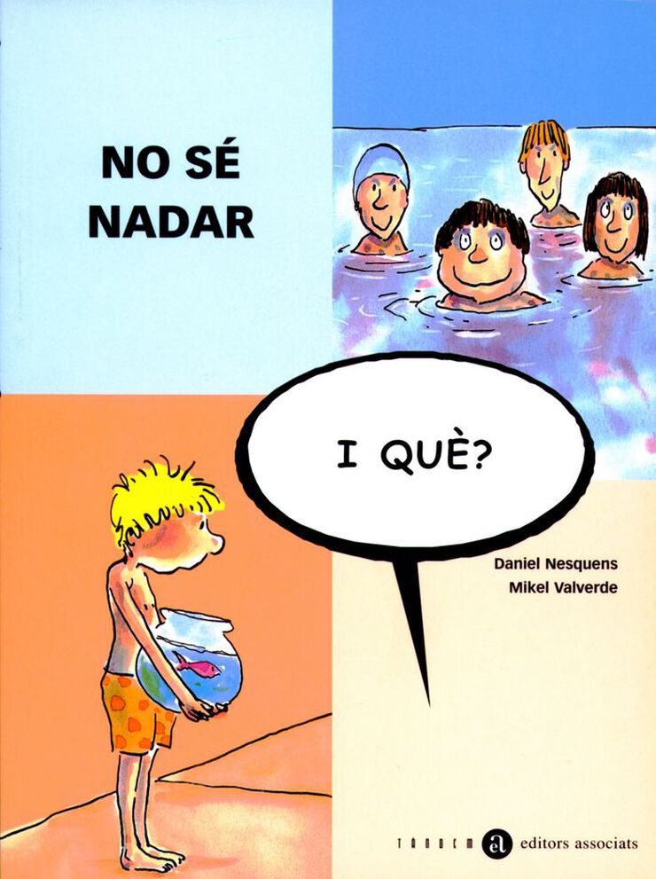 No s&eacute; nadar, i qu&egrave;?