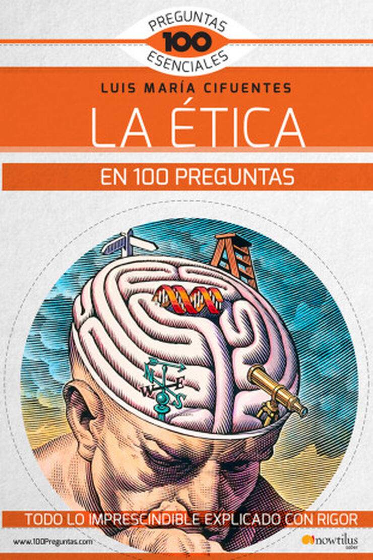 La &eacute;tica en 100 preguntas