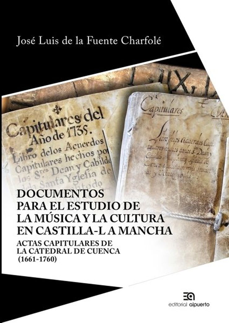 Documentos para el estudio de la m&uacute;sica y la cultura en Castilla-La Mancha