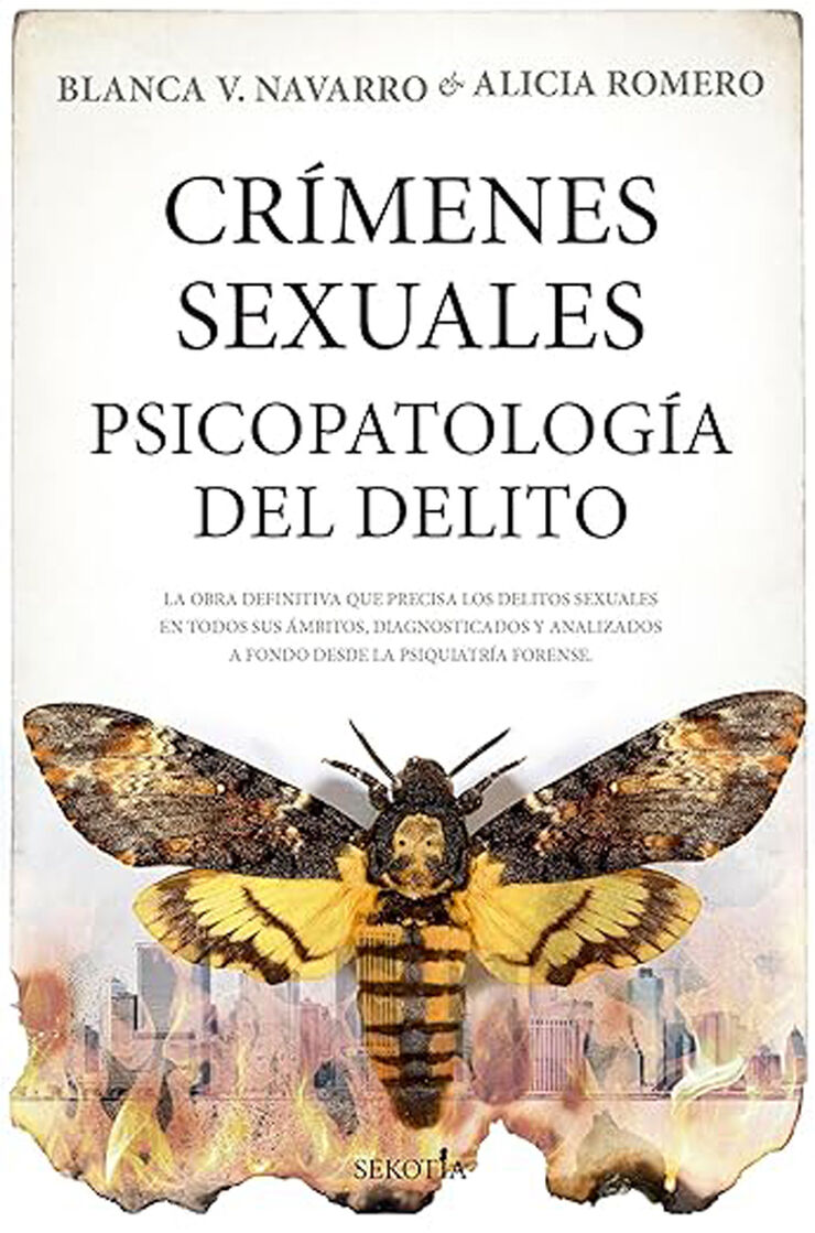 Cr&iacute;menes sexuales. Psicopatolog&iacute;a del delito