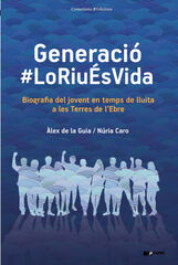Generaci&oacute; #LoRiu&Eacute;sVida