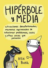 Hip&eacute;rbole y media