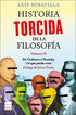HISTORIA TORCIDA DE LA FILOSOF&Iacute;A VOL II