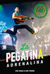 La Pegatina. Adrenalina