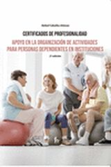 Apoyo y organizaci&oacute;n de actividades para personas dependientes en instituciones - 2 Ed.