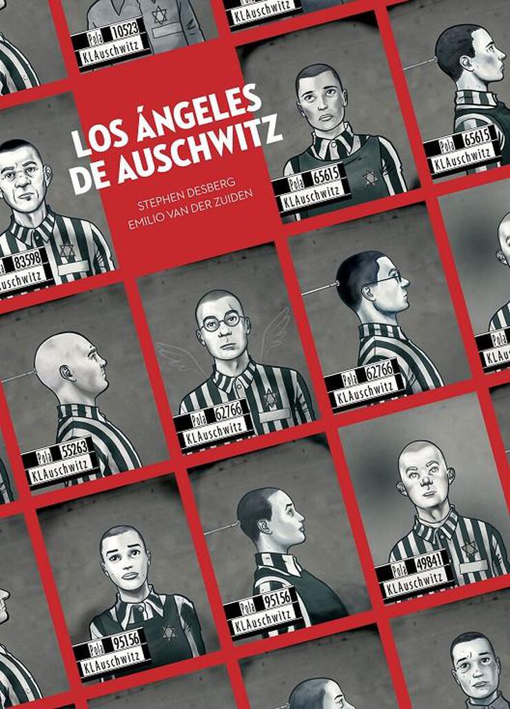 Los &aacute;ngeles de Auschwitz