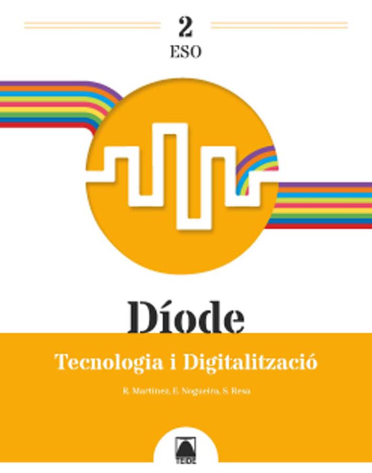 D&iacute;ode 2. Tecnologia I Digitalitzaci&oacute; 2n ESO