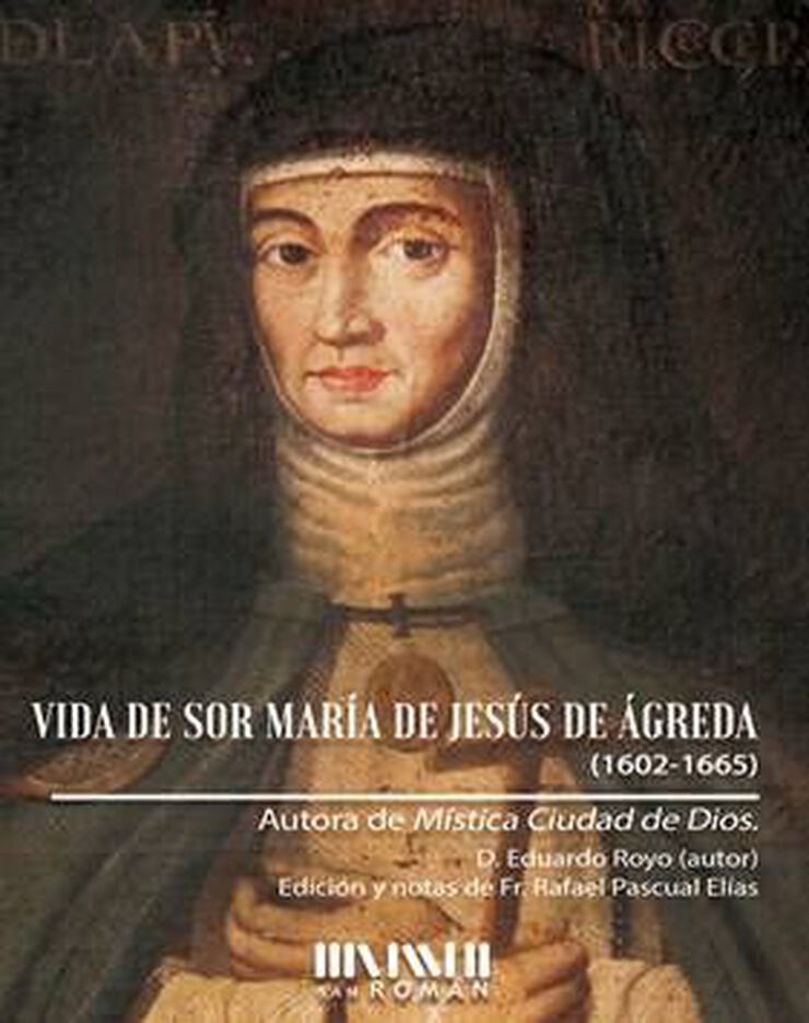 Vida de Sor Mar&iacute;a de Jes&uacute;s de &Aacute;greda