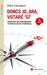 Doncs jo, ara, votar&eacute; S&iacute;