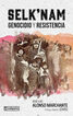 Selk'nam - genocidio y resistencia