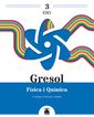 Gresol 3. F&iacute;sica i Qu&iacute;mica 3r ESO