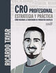 CRO profesional. Estrategia y pr&aacute;ctica