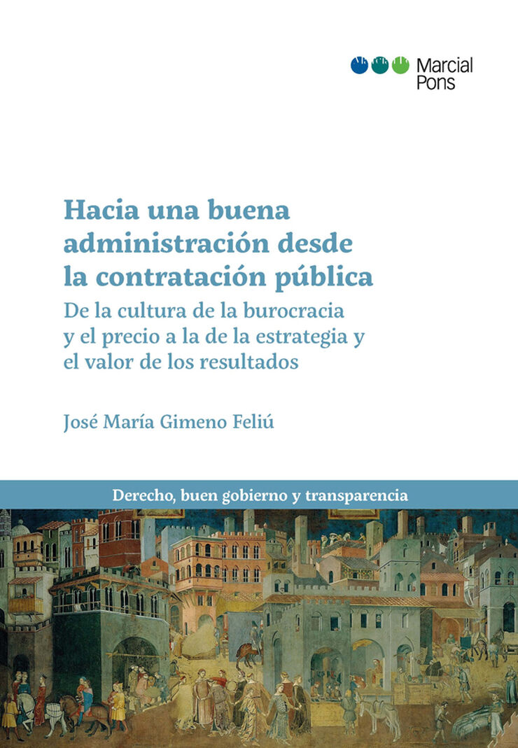 Hacia una buena administraci&oacute;n desde la contrataci&oacute;n p&uacute;blica