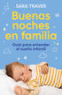 Buenas noches en familia. Gu&iacute;a para entender el sue&ntilde;o infantil