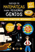 Juegos de matem&aacute;ticas para peque&ntilde;os genios 6-7 a&ntilde;os