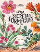 La vida secreta de les formigues