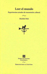 Leer el mundo. Experiencias actuales de transmisi&oacute;n cultural