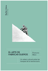 El arte de fabricar sue&ntilde;os