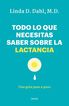 Todo lo que necesitas saber sobre la lactancia