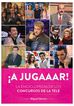 &iexcl;A jugaaar! La enciclopedia de los concursos de la tele