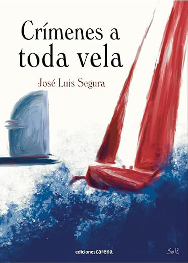 Cr&iacute;menes a toda vela