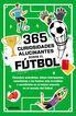 365 datos alucinantes sobre el f&uacute;tbol