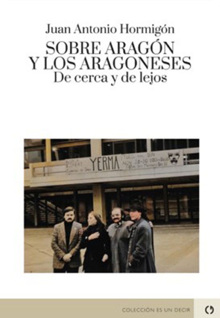 Sobre Arag&oacute;n y los aragoneses: De cerca y de lejos