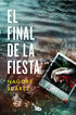 El final de la fiesta (Trilog&iacute;a de los Huesos 3)
