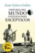 Historia del mundo contada para esc&eacute;pticos