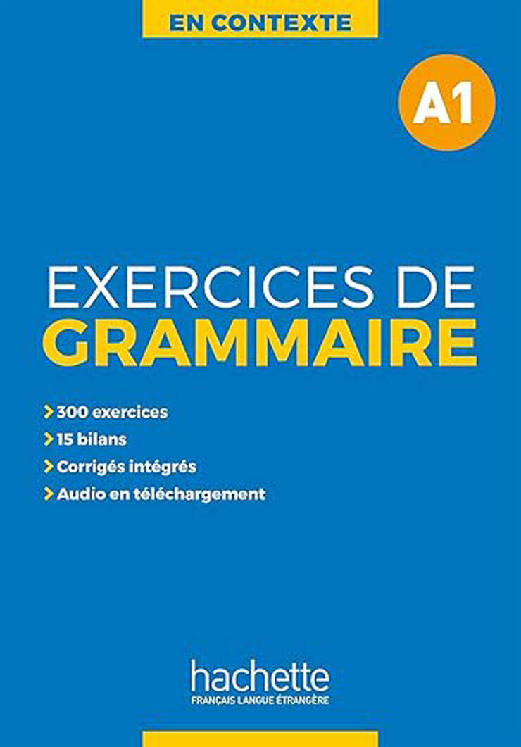 Exercices de Grammaire en Contexte A1