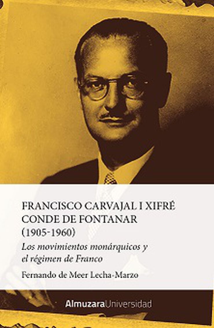 Francisco Carvajal i Xifr&eacute;, Conde de Fontanar (1905-1960)