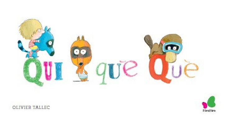 QUI, QUE, QU&Egrave;