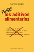 Peligro: los aditivos alimentarios