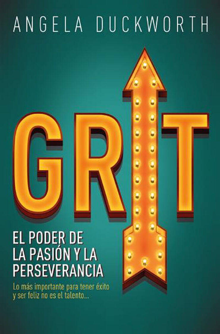 Grit. El poder de la pasi&oacute;n y la perseverancia