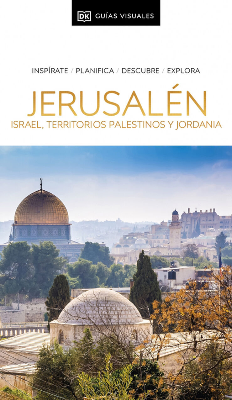 Jerusal&eacute;n, Israel, Territorios Palestinos y Jordania (Gu&iacute;as Visuales)