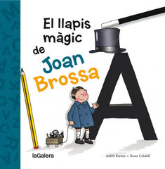 El Llapis M&agrave;gic De Joan Brossa